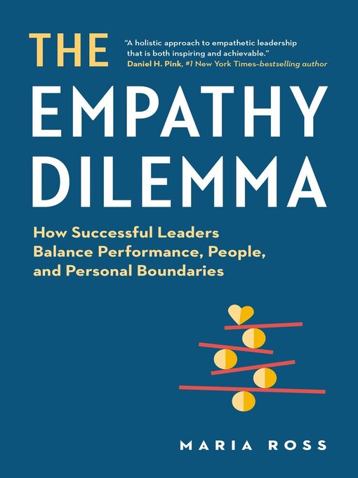 Title details for The Empathy Dilemma by Maria Ross - Available